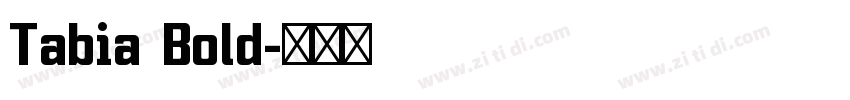Tabia Bold字体转换